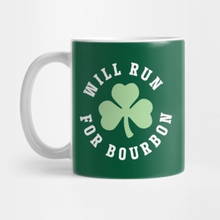 Will Run For Bourbon St Patricks Day Mug